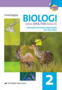 Image of Buku Siswa Biologi untuk SMA/MA Kelas XI Kurikulum 2013 yang Disempurnakan Peminatan Matematika dan  Ilmu Pengetahuan Alam