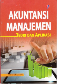 Image of Akuntansi Manajemen : teori dan aplikasi