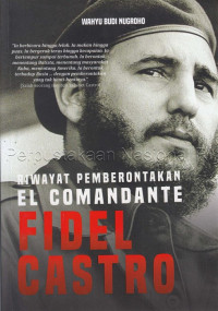 Riwayat pemberontakan El Comandante Fidel Castro