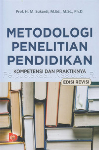 Image of Metodologi Penelitian Pendidikan : Kompetensi dan Praktiknya