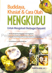 Image of Budidaya khasiat & cara olah Mengkudu : untuk mengobati berbagai penyakit