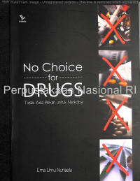 Image of No choice for drugs : tidak ada pilihan untuk narkoba