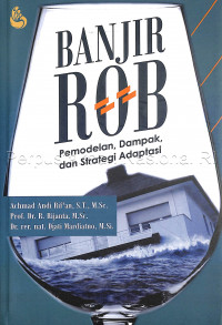 Image of Banjir Rob : pemodelan, dampak, dan strategi adaptasi