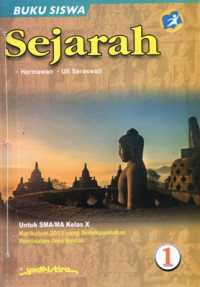 Image of Buku Siswa Sejarah untuk SMA/MA Kelas X Kurikulum 2013 yang Disempurnakan Peminatan Ilmu Sosial 1 Edisi Revisi