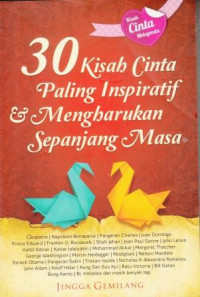 30 Kisah Cinta Paling Inspiratif dan Mengharukan Sepanjang Masa