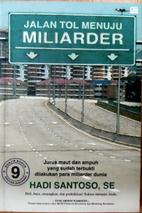 Jalan tol menuju miliarder : jurus maut dan ampuh yang sudah terbukti dilakukan para miliarder dunia