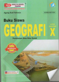 Buku Siswa Geografi untuk SMA/MA X Peminatan Ilmu-Ilmu Sosial Kurikulum 2013 Edisi Revisi