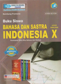 Image of Buku Siswa Bahasa Dan Sastra Indonesia Peminatan Ilmu-Ilmu Bahasa dan Budaya untuk SMA/MA Kelas X Kurikulum 2013 Edisi Revisi