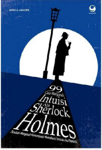 Image of 99 cara mengasah intuisi ala Sherlock Holmes : panduan mengasah kemampuan memahami sesuatu ala detektif