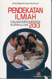 Image of Pendekatan ilmiah dalam implementasi kurikulum 2013