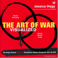 Image of The Art of War Visualized : strategi klasik sun tzu disajikan dalam diagram dan grafik