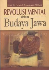 Image of Revolusi mental dalam budaya Jawa : percikan upaya mawas diri menjadi manusia berkarakter mulia