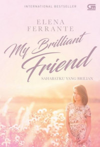 Image of My Brilliant Friend : Sahabatku yang Brilian