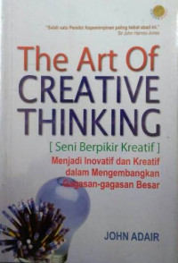 Image of The Art of Creative Thinking : Seni berpikir Positif