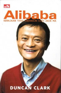 Image of Alibaba : Kerajaan yang Dibangun oleh Jack Ma