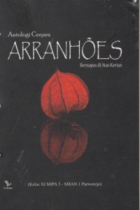 Image of Antologi Cerpen Arranhoes : bernapas di atas kertas