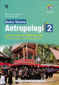 Image of Buku Siswa Antropologi 2 untuk Kelas XI SMA Dan MA Kelompok Peminatan Ilmu-Ilmu Bahasa dan Budaya Kurikulum 2013 Edisi Revisi
