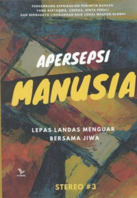 Image of Apersepsi Manusia : Lepas Landas Menguar Bersama Jiwa