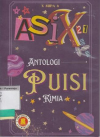 Image of Asix 21 : Antologi Puisi Kimia