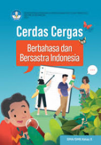 Cerdas Cergas Berbahasa dan Bersastra Indonesia SMA/SMK Kelas X