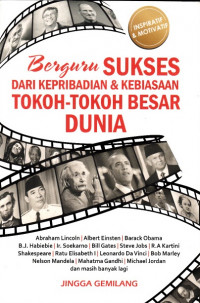 Image of Berguru Sukses dari Kepribadian dan Kebiasaan Tokoh-tokoh Besar Dunia