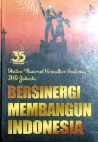 Image of 35 tahun ikatan nasional konsultan Indonesia DKI Jakarta : bersinergi membangun bangsa Indonesia