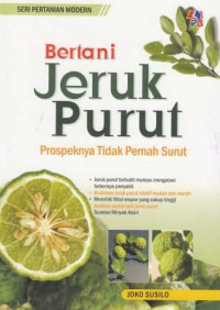 Bertani Jeruk Purut : prospeknya tidak pernah surut