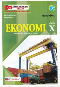 Buku Guru Ekonomi Peminatan Ilmu-Ilmu Sosial Untuk SMA/MA X