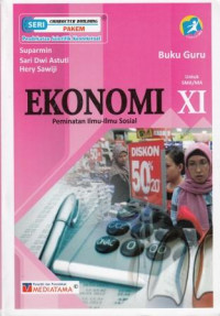 Buku Guru Ekonomi Peminatan Ilmu-Ilmu Sosial Untuk SMA/MA XI