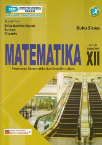 Image of Matematika Peminatan Matematika dan Ilmu-Ilmu Alam untuk SMA/MA Kelas XII Kurikulum 2013