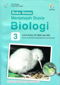 Image of Buku Siswa Menjelajah Biologi 3 untuk Kelas XII SMA dan MA Kelompok Peminatan Matematika dan Ilmu-Ilmu Alam