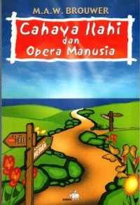 Cahaya Ilahi dan Opera Manusia