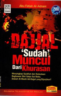 Dajjal Sudah Muncul Dari Khurasan