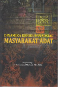 Dinamika Kehidupan Sosial Masyarakat Adat