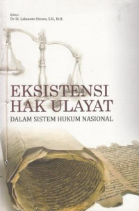 Eksistensi Hak Ulayat Dalam Sistem Hukum Nasional