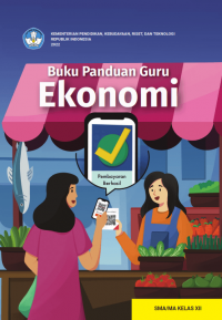 Buku Panduan Guru Ekonomi untuk SMA/MA Kelas XII Kurikulum Merdeka