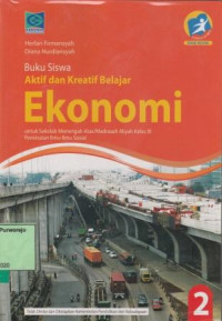 Image of Buku Siswa Aktif Dan Kreatif Ekonomi untuk SMA/MA Kelas XI Peminatan Ilmu-Ilmu Sosial