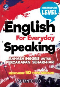 Image of English For Everyday Speaking = Bahasa inggris untuk percakapan sehari-hari
