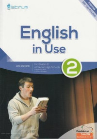 Image of Buku Siswa English In Use 2 For Grade XI of Senior High Schools Linguistics and Culture Studies Kurikulum 2013