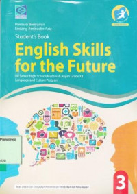 English Skills For the Future for Senior High School/MAdrasah Aliyah Grade XII