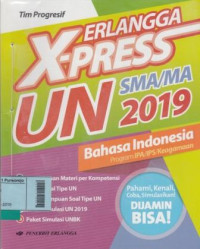 Image of Erlangga X-Press UN SMA/MA 2019 Bahasa Indonesia Program IPA/IPS/Keagamaan