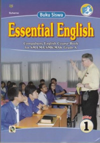 Essential English Compulsary English Course Book For SMA/MA/SMK/MAK Grade X