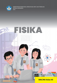 Fisika untuk SMA/MA Kelas XII Kurikulum Merdeka