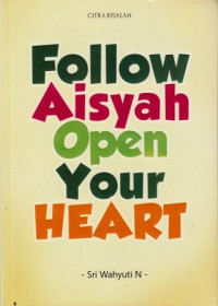 Image of Follow Aisyah : Open Your Heart