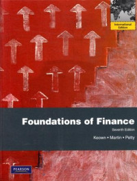 Foundations of Finance : the logic and practice of financial management