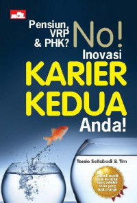 Image of Pensiun, VRP & PHK? no! inovasi karier kedua anda