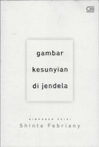 Image of Gambar kesunyian di jendela : himpunan puisi