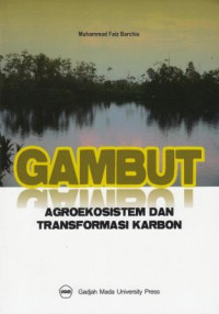 Image of Gambut Agroekosistem Dan Transformasi Karbon