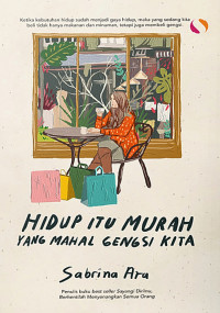 Image of Hidup Itu Murah, Yang Mahal Gengsi Kita