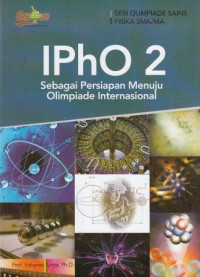 Image of Ipho 2 Sebagai Persiapan Menuju Olimpiade Internasional